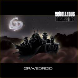Gravedroid : Rebellious Obsession